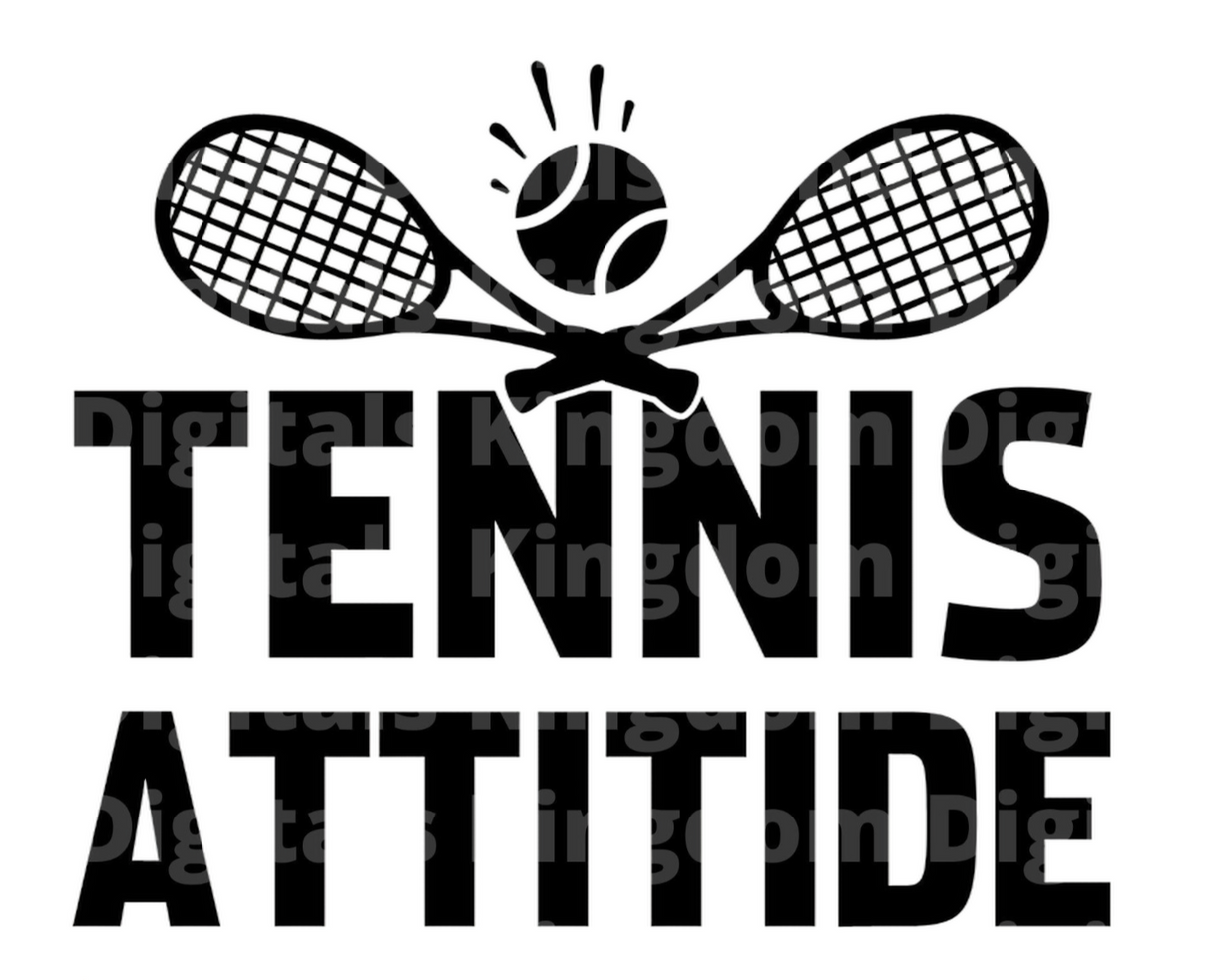 Tennis Attitude SVG Cut File
