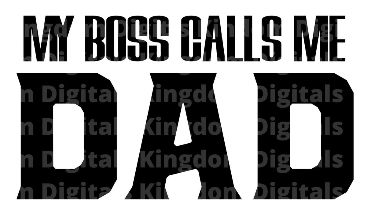 My Boss Calls Me Dad SVG Cut File