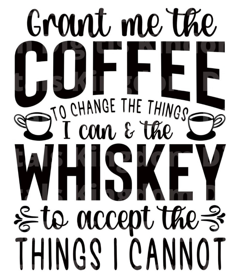 Grant Me The Coffee To Change The Things I can SVG Cut File