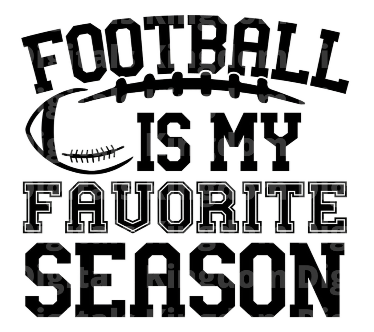 Football is my favorite season SVG Cut File