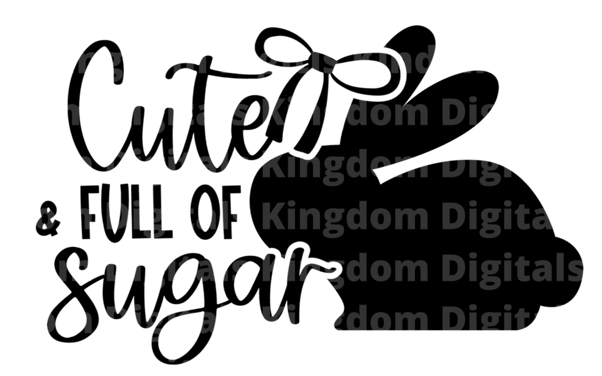 Cute & Full of Sugar SVG Cut File