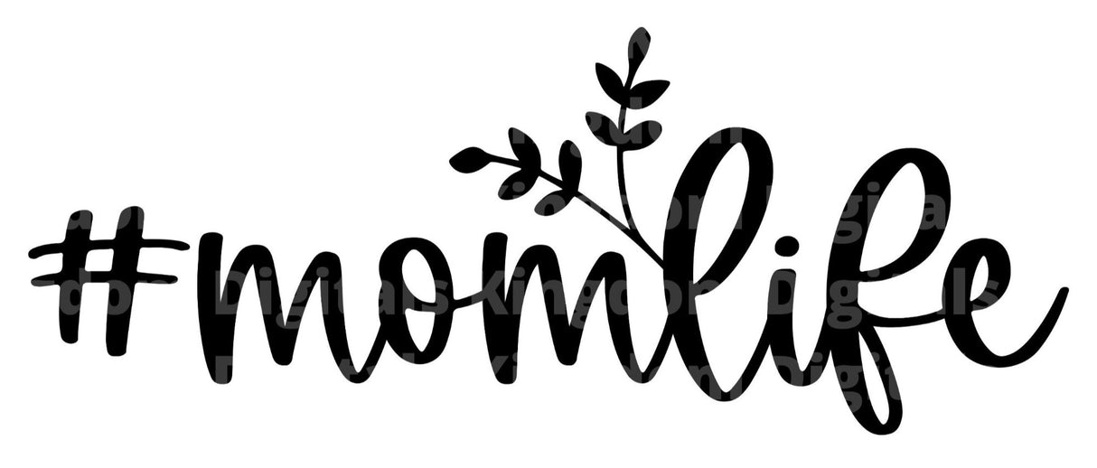 Hashtag #Momlife SVG Cut File
