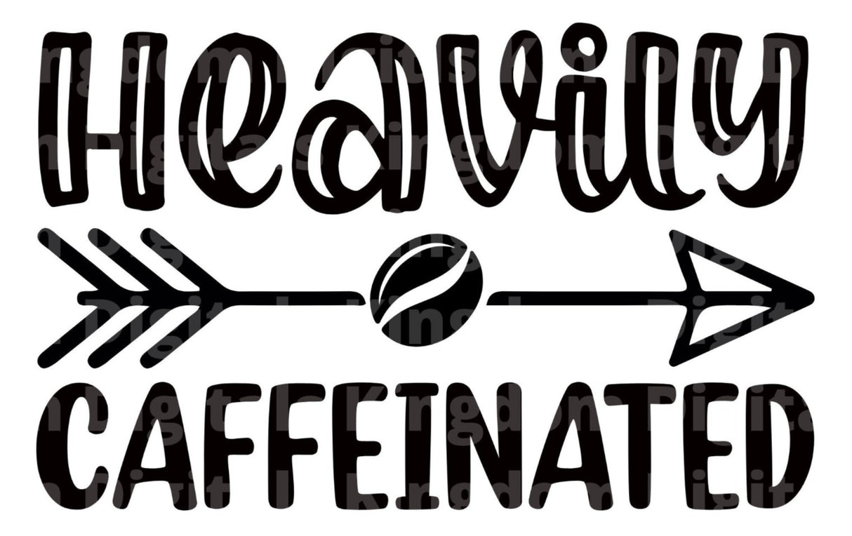 Heavily Caffeinated SVG Cut File