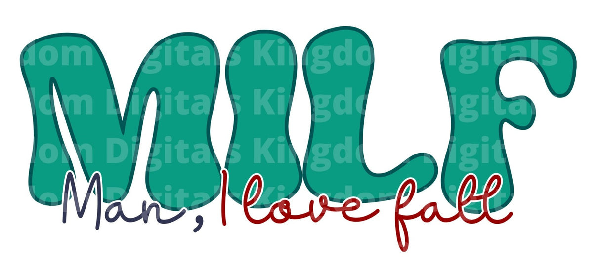 Milf Man, I Love Fall SVG Cut File