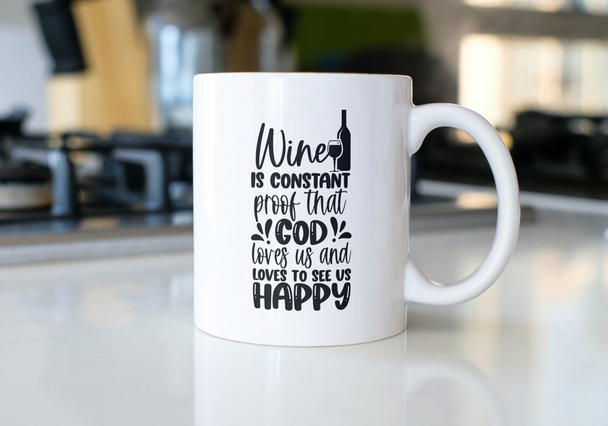 Wine is Proof God Loves Us SVG Cut File