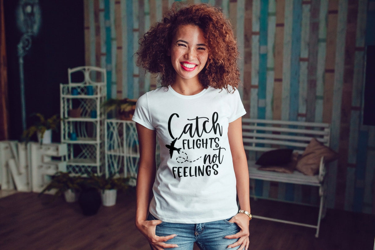 Catch Flights Not Feelings SVG Cut File