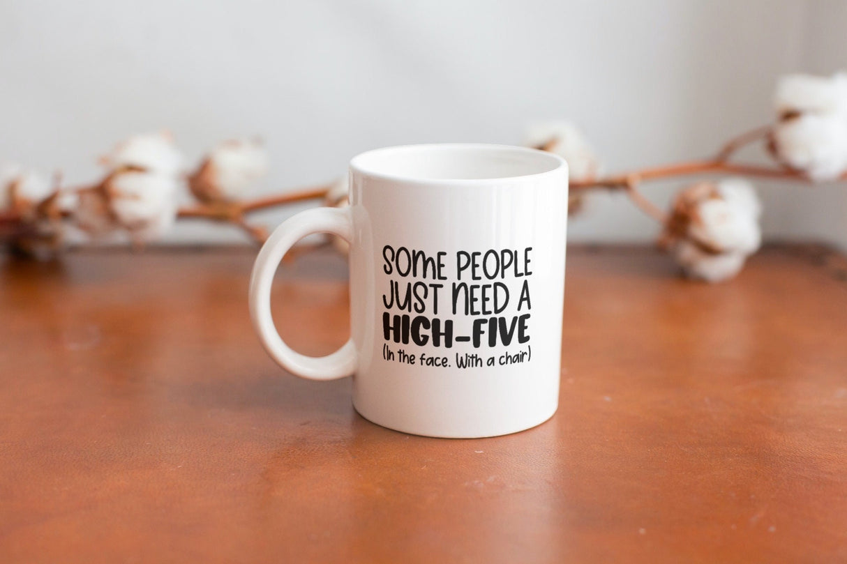 Some People Just Need A High Five To The Face With A Chair SVG Cut File