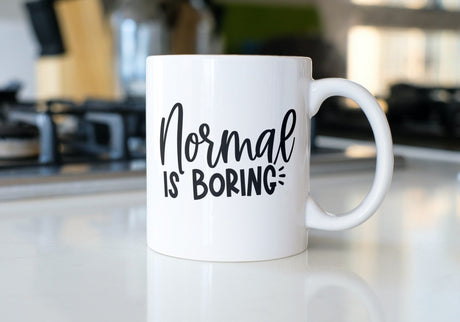 Normal is Boring SVG Cut File