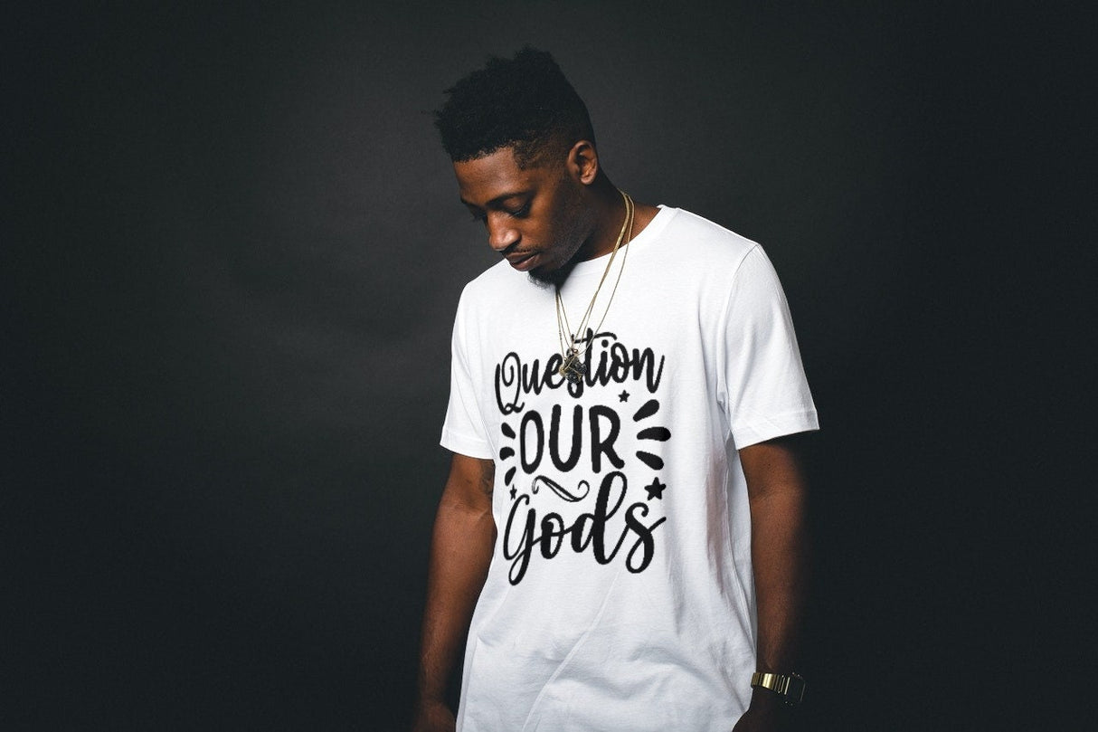 Question Our Gods SVG Cut File