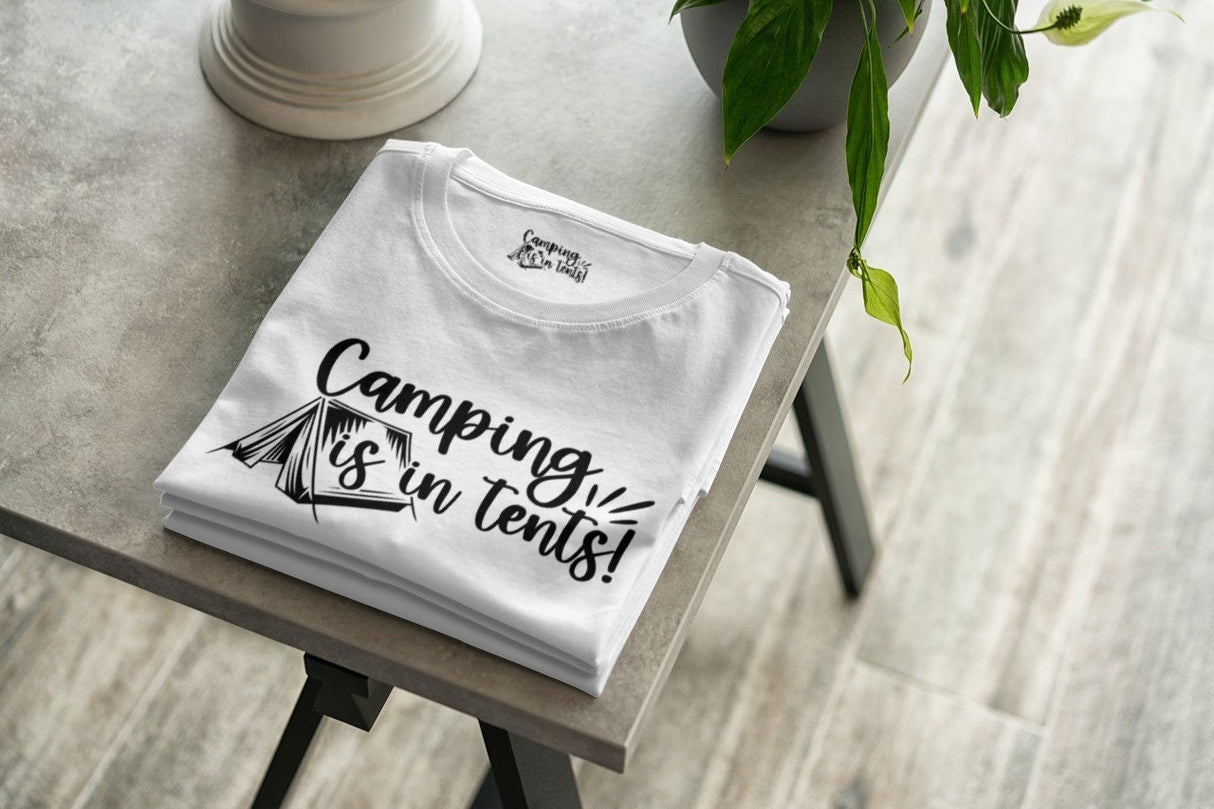 Camping Is In Tents SVG Cut File