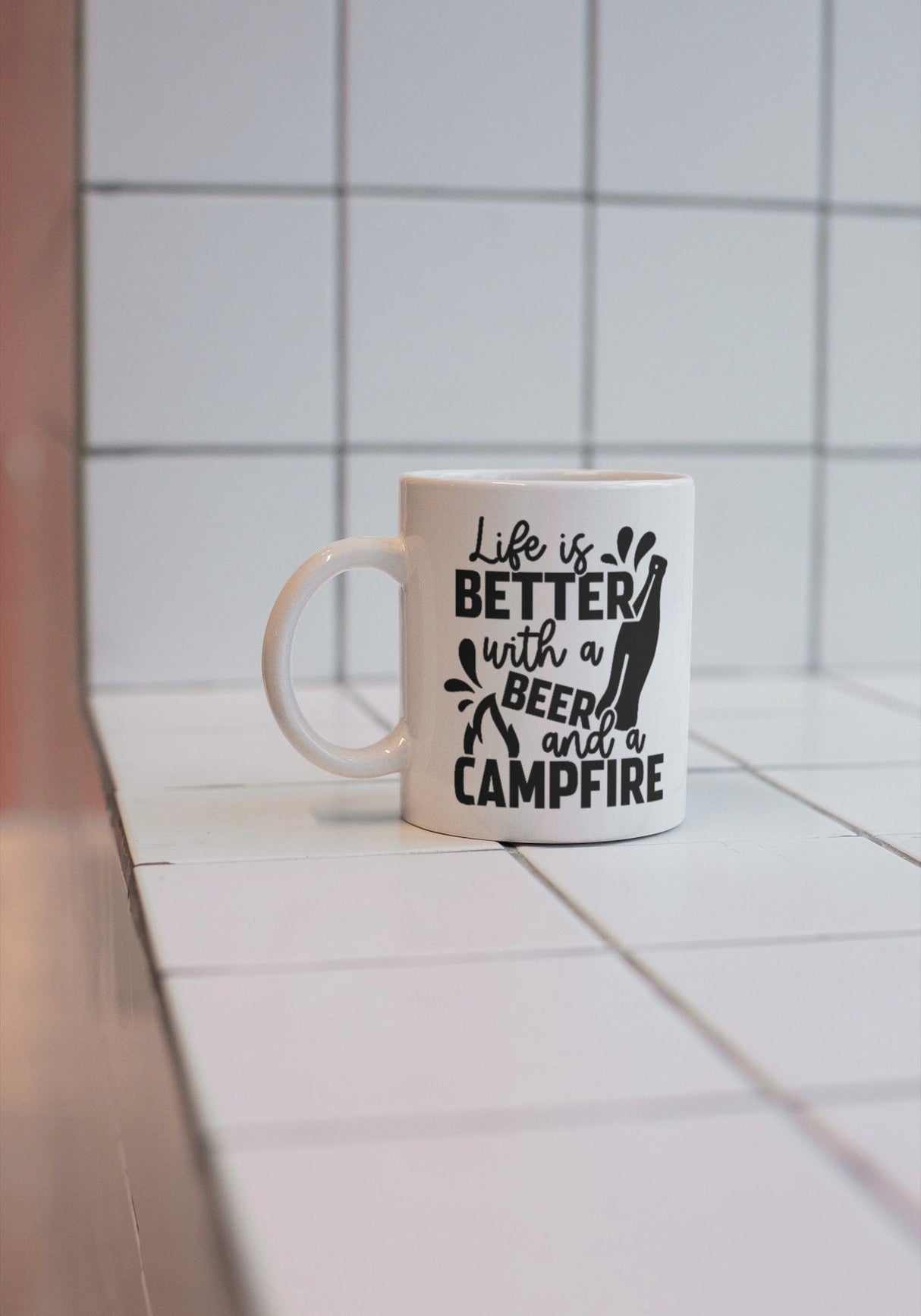 Life is Better With a Beer & Campfire SVG Cut File