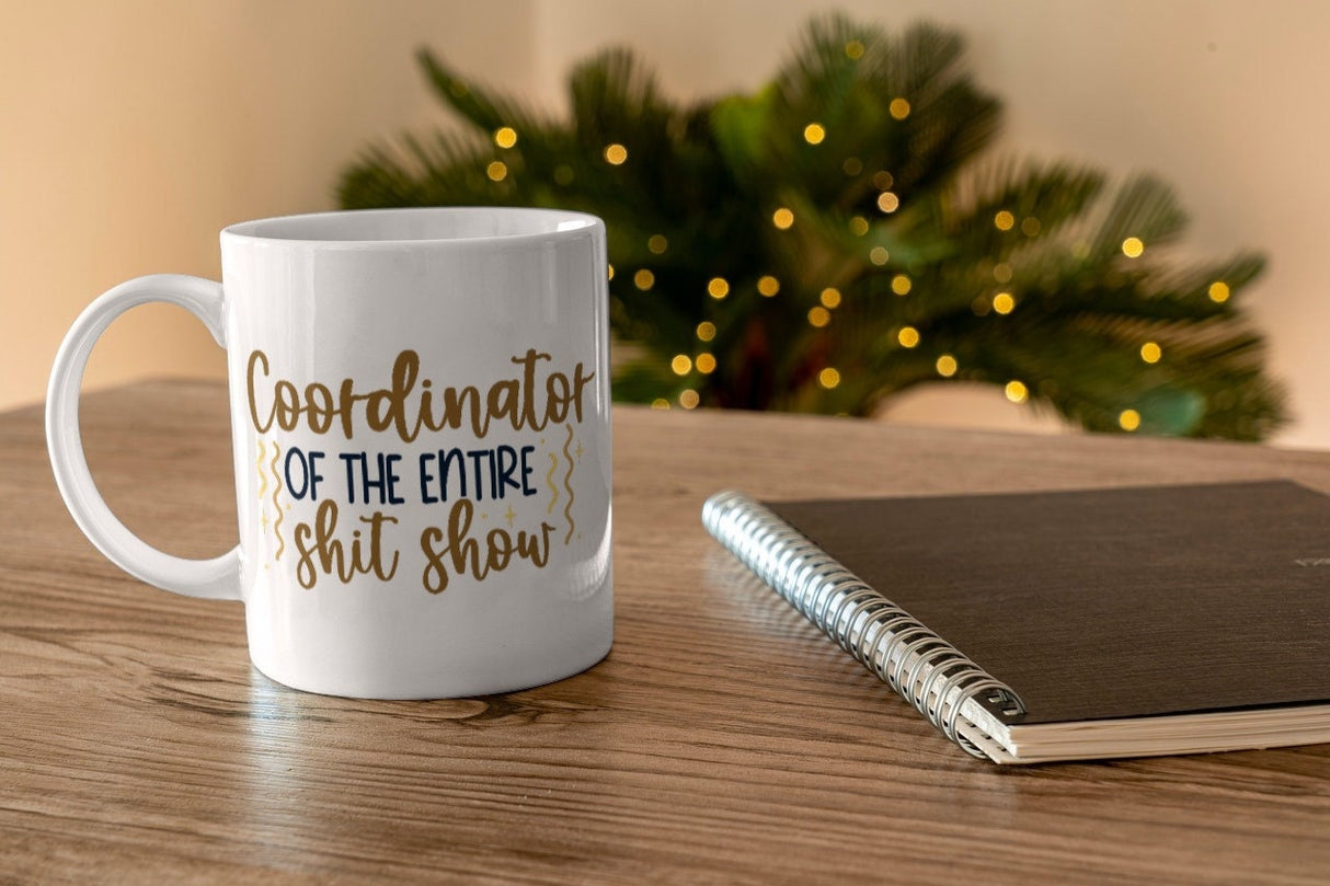 Coordinator of the Entire Shit Show SVG Cut File