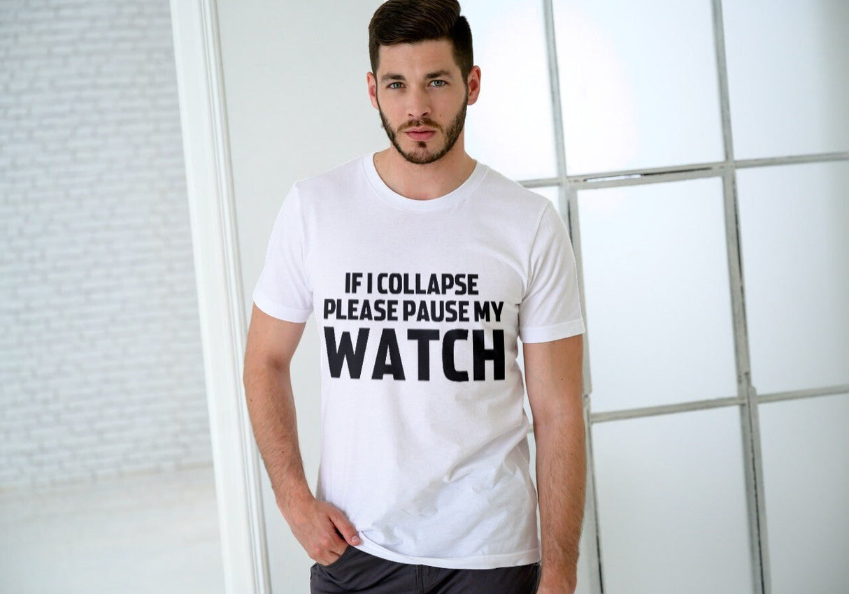 If I Collapse Please Pause My Watch SVG Cut File