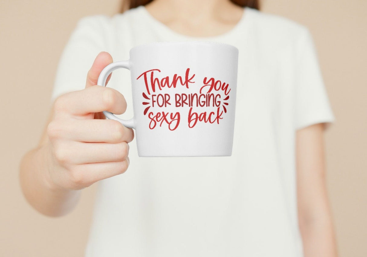 Thank You For Bringing Sexy Back SVG Cut File