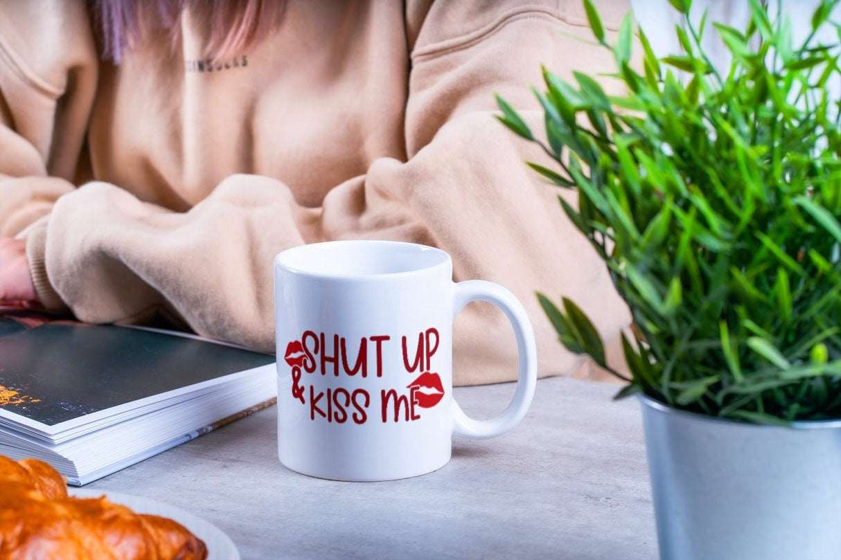 Shut Up & Kiss Me SVG Cut File