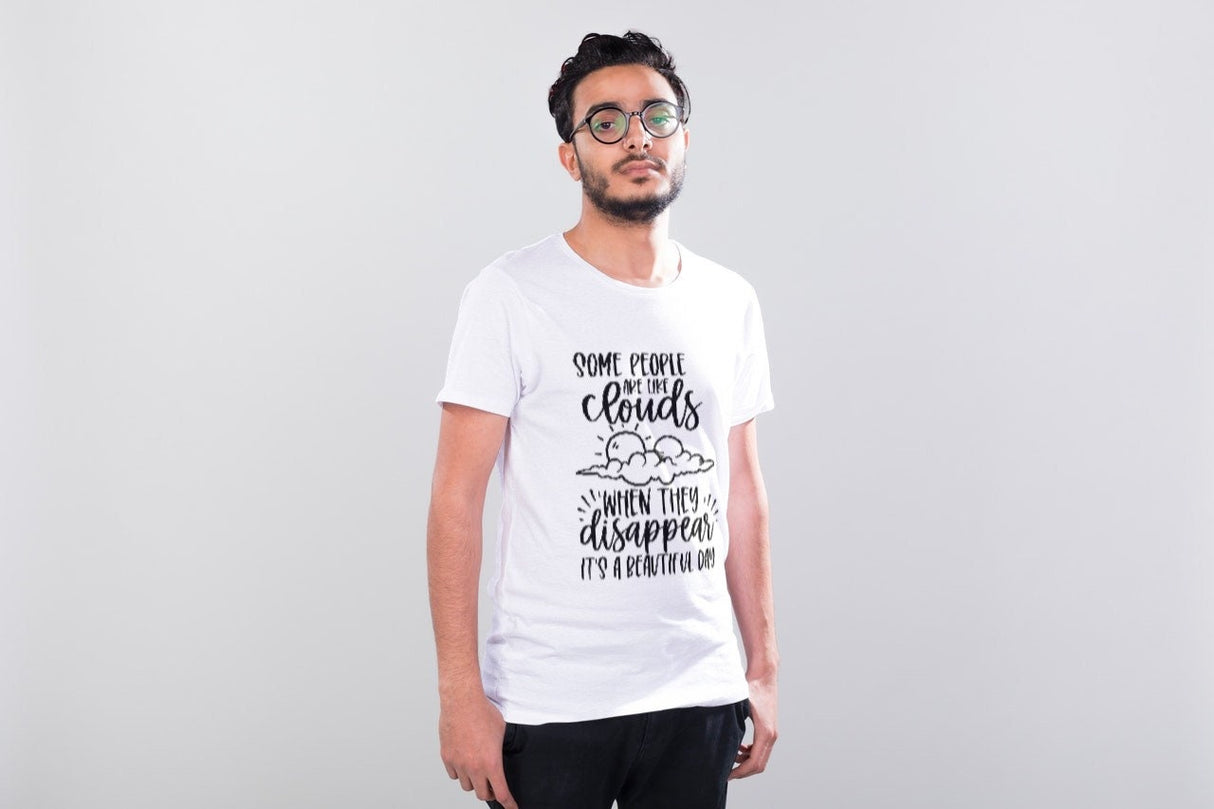 Some People are Like Clouds When they Disappear Its a Beautiful Day SVG Cut File