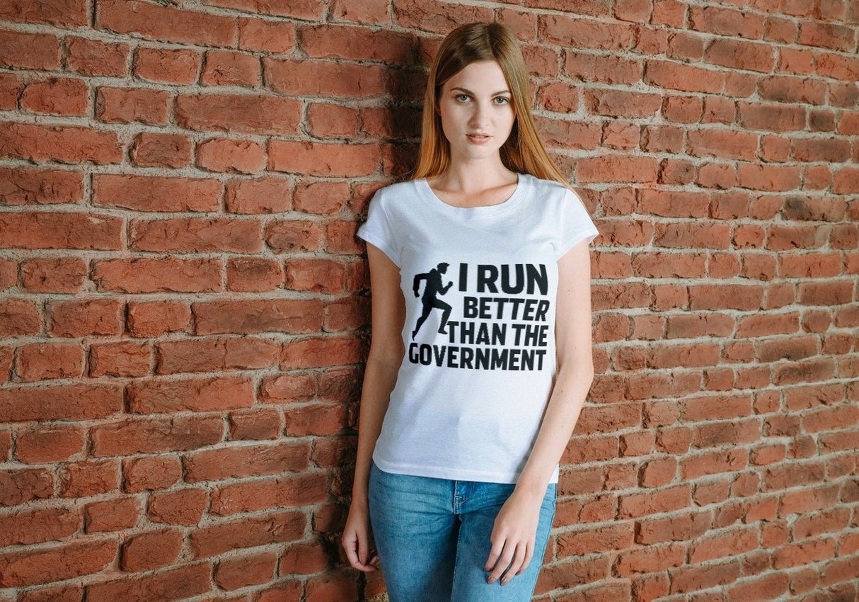 I Run Better Than The Government SVG Cut File