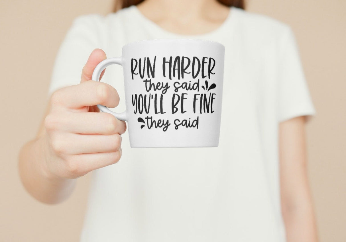 Run Harder They Said SVG Cut File