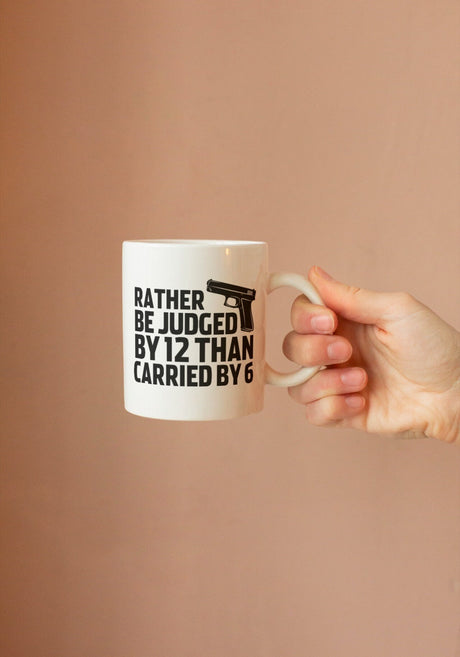 Rather Be judged By 12 Than Carried By 6 SVG Cut File