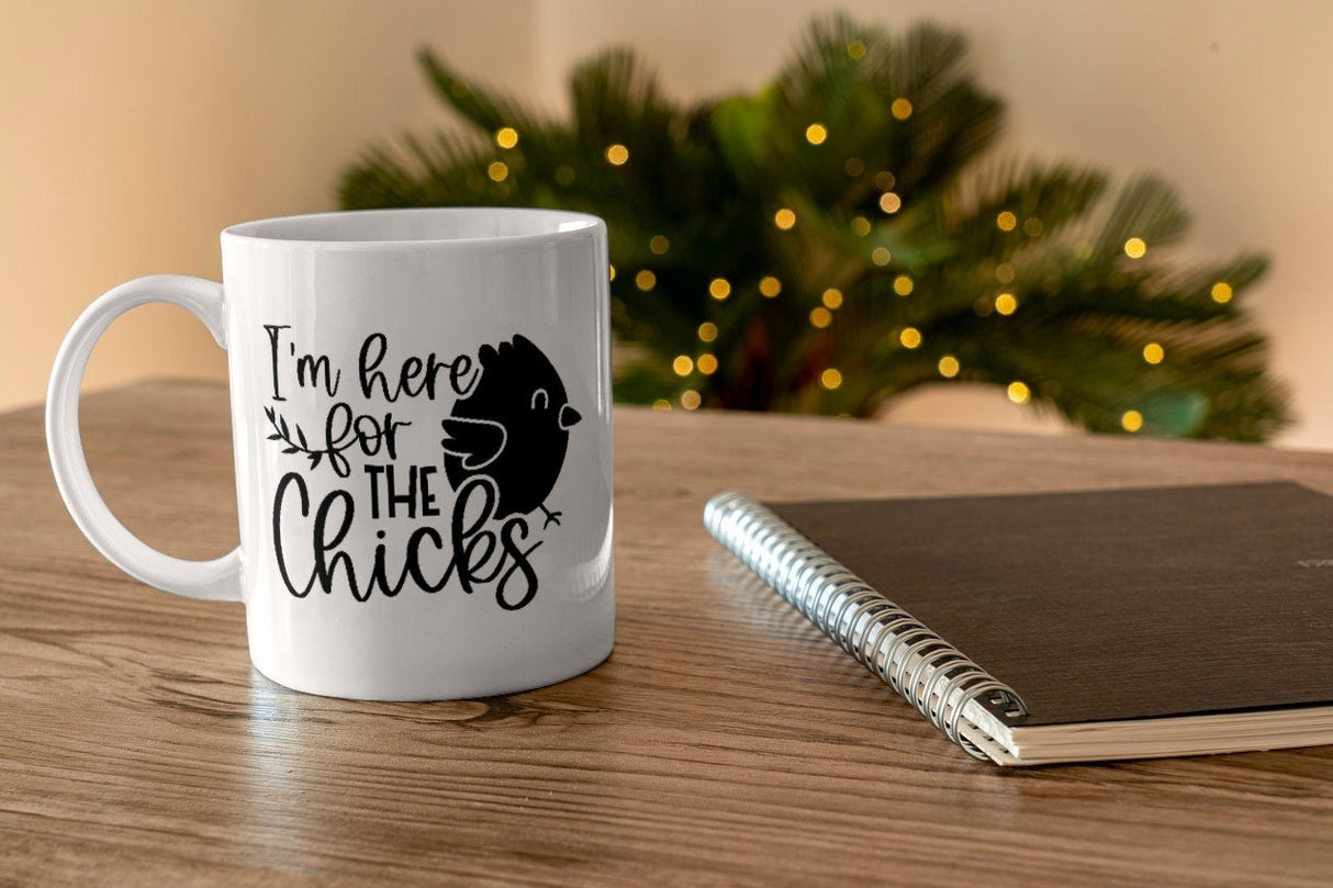 Im Here for the Chicks SVG Cut File