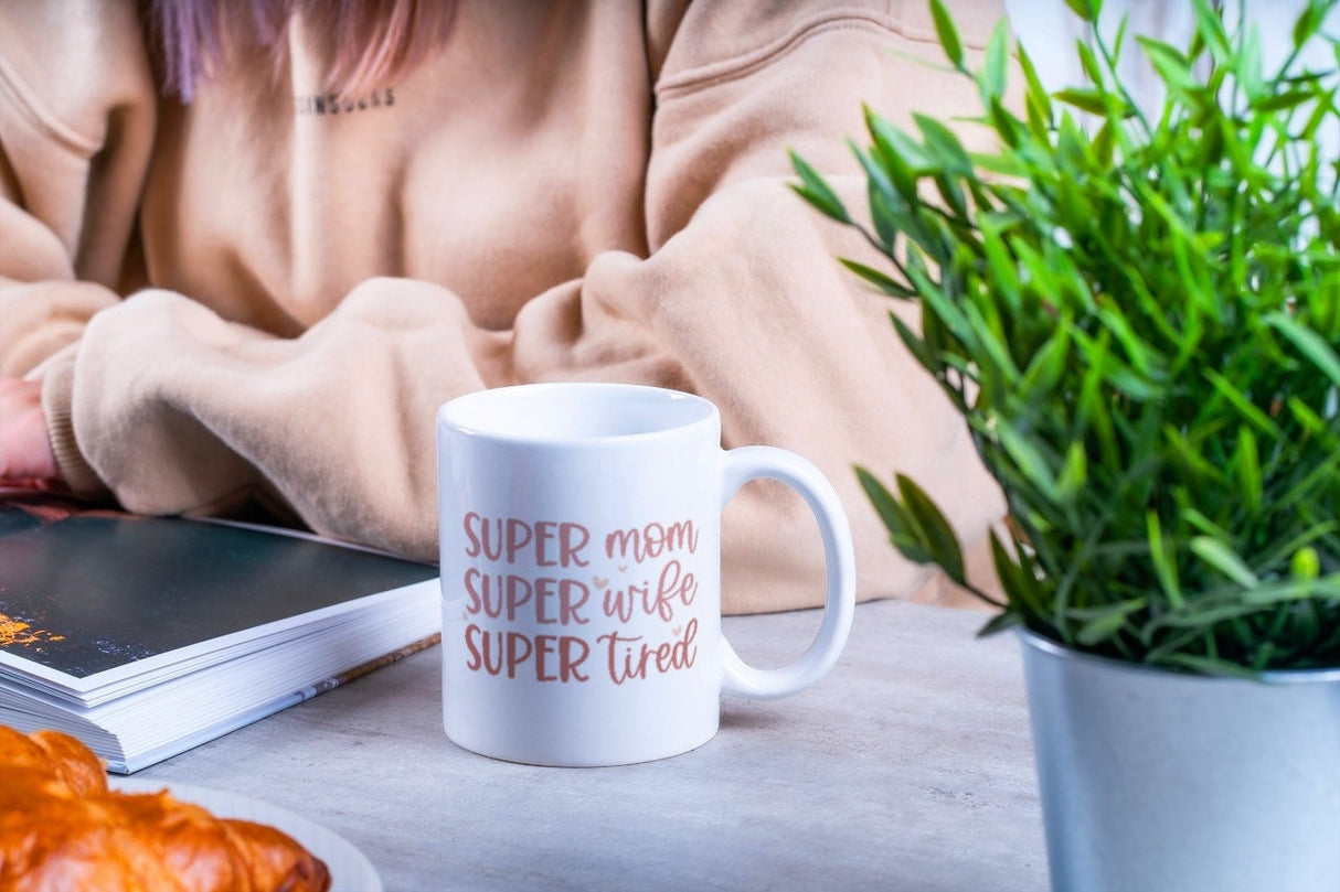 Super Mom Super Wife Super Tired SVG Cut File
