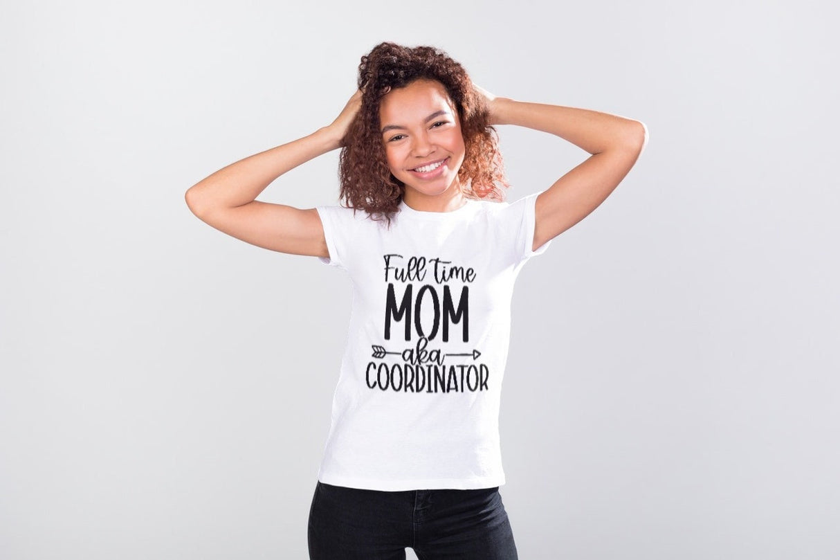 Full Time Mom Aka Coordinator SVG Cut File