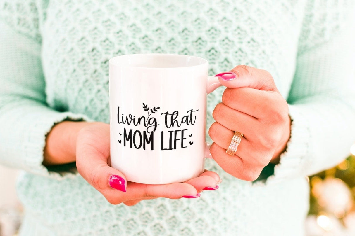 Living That Mom Life SVG Cut File