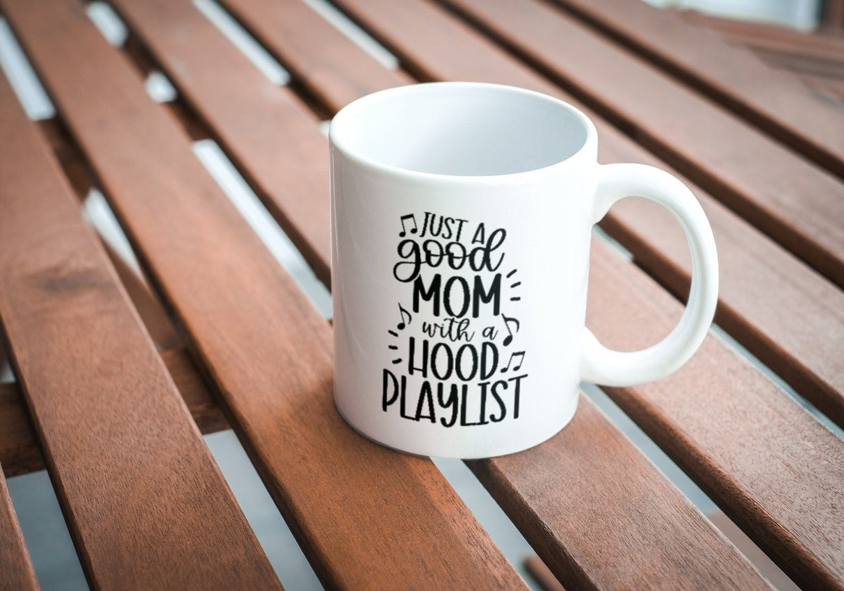 Just A Good Mom With A Hood Playlist SVG Cut File