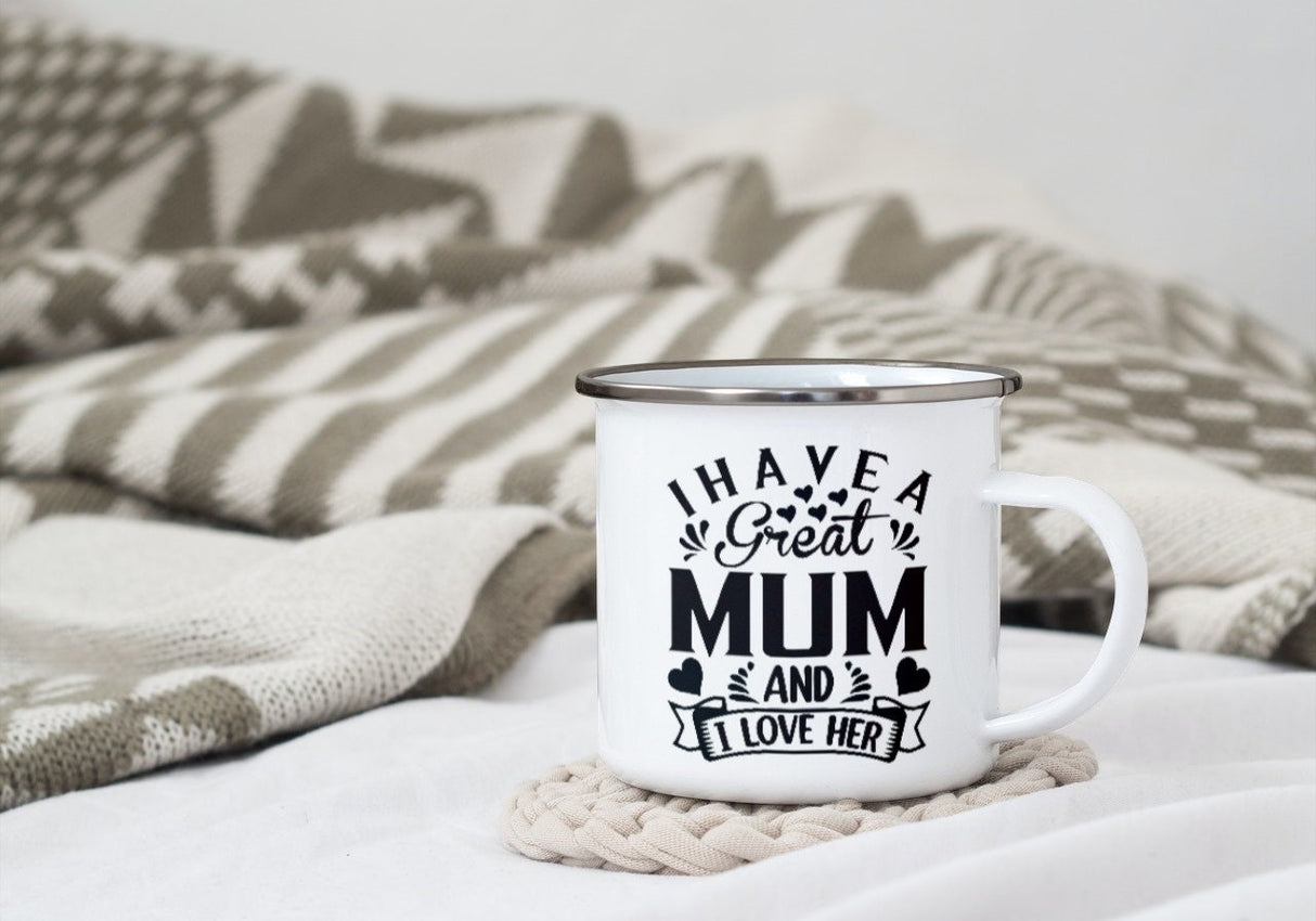 I have a Great Mum & I Love Her SVG Cut File