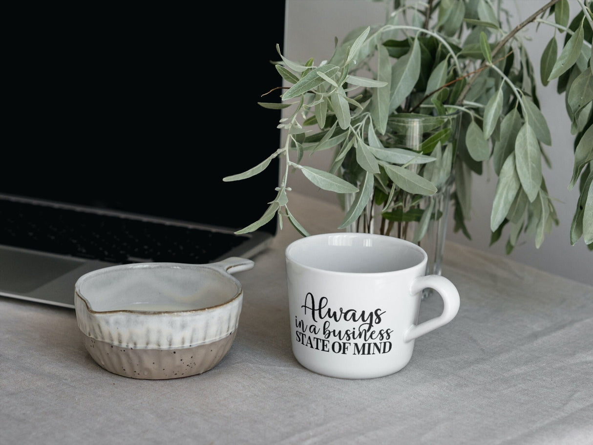 Always In A Business State Of Mind SVG Cut File