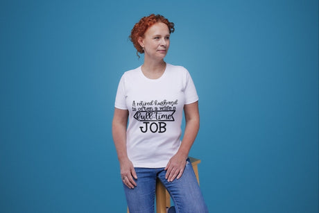 A Retired Husband Is Often A Wife's Fulltime Job SVG Cut File