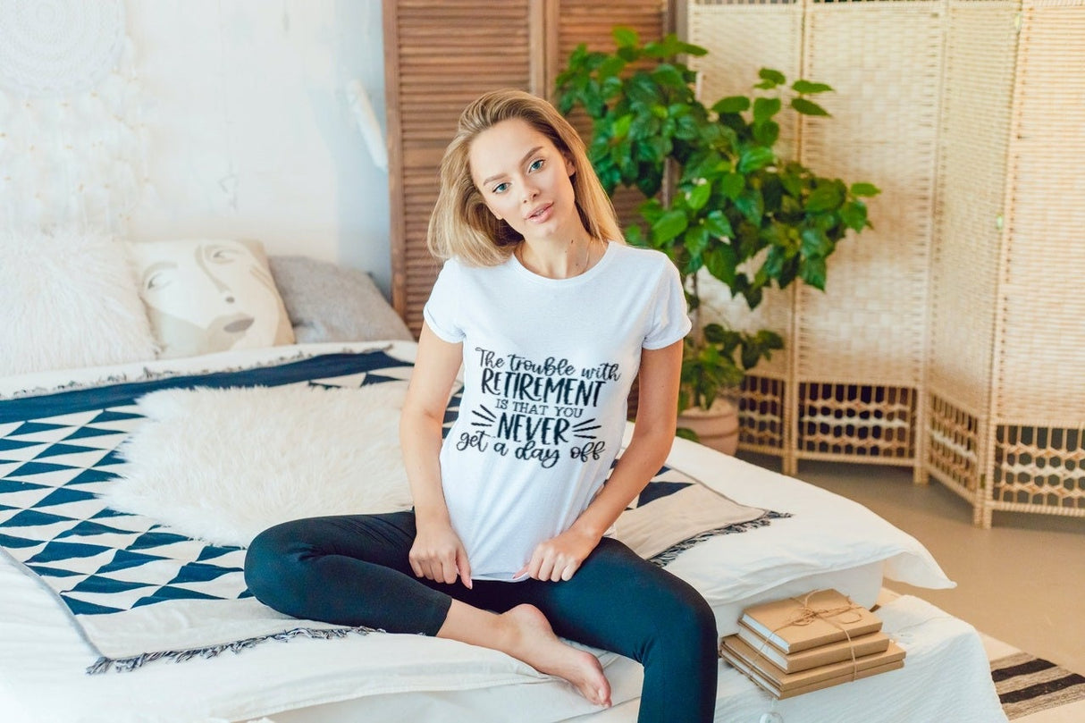 Trouble With Retirement Is You Never Get A Day Off SVG Cut File