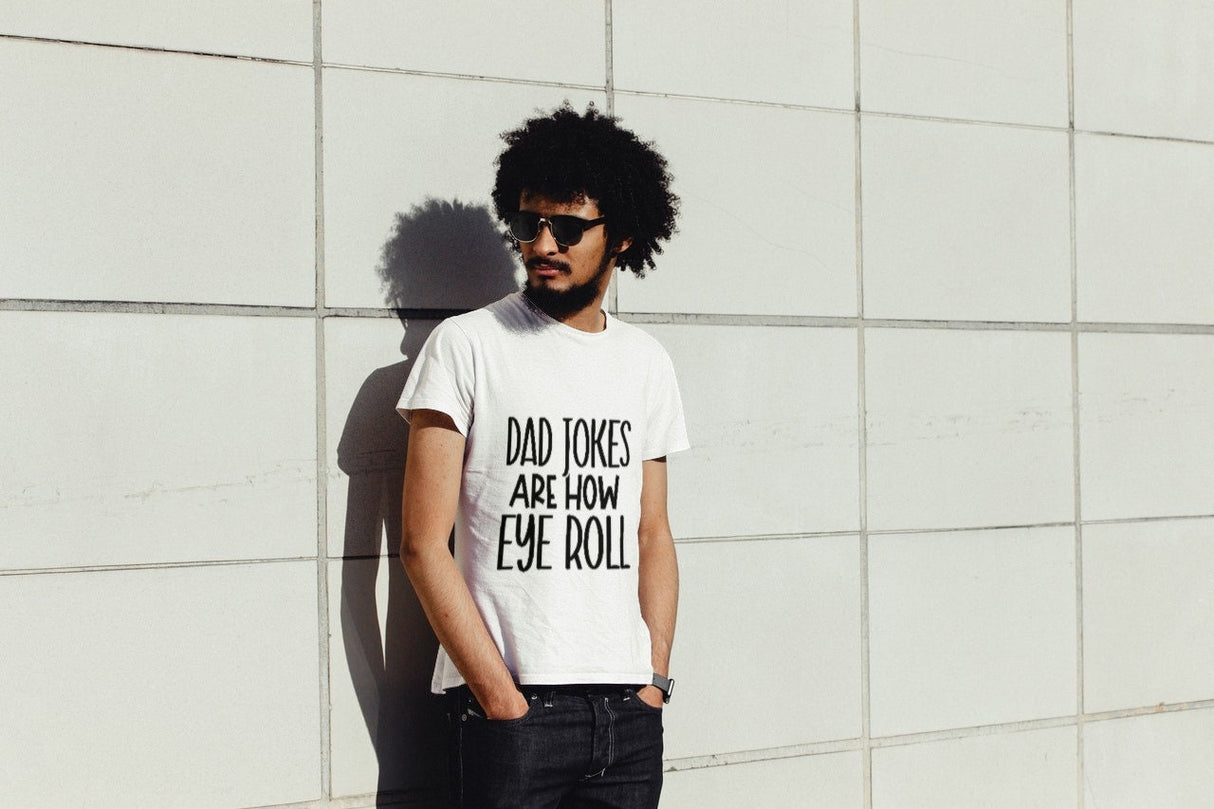 Dad Jokes Are How Eye Roll SVG Cut File