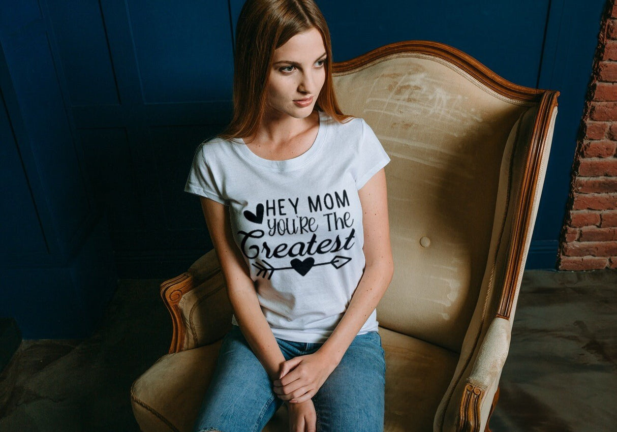 Hey Mom Youre The Greatest SVG Cut File