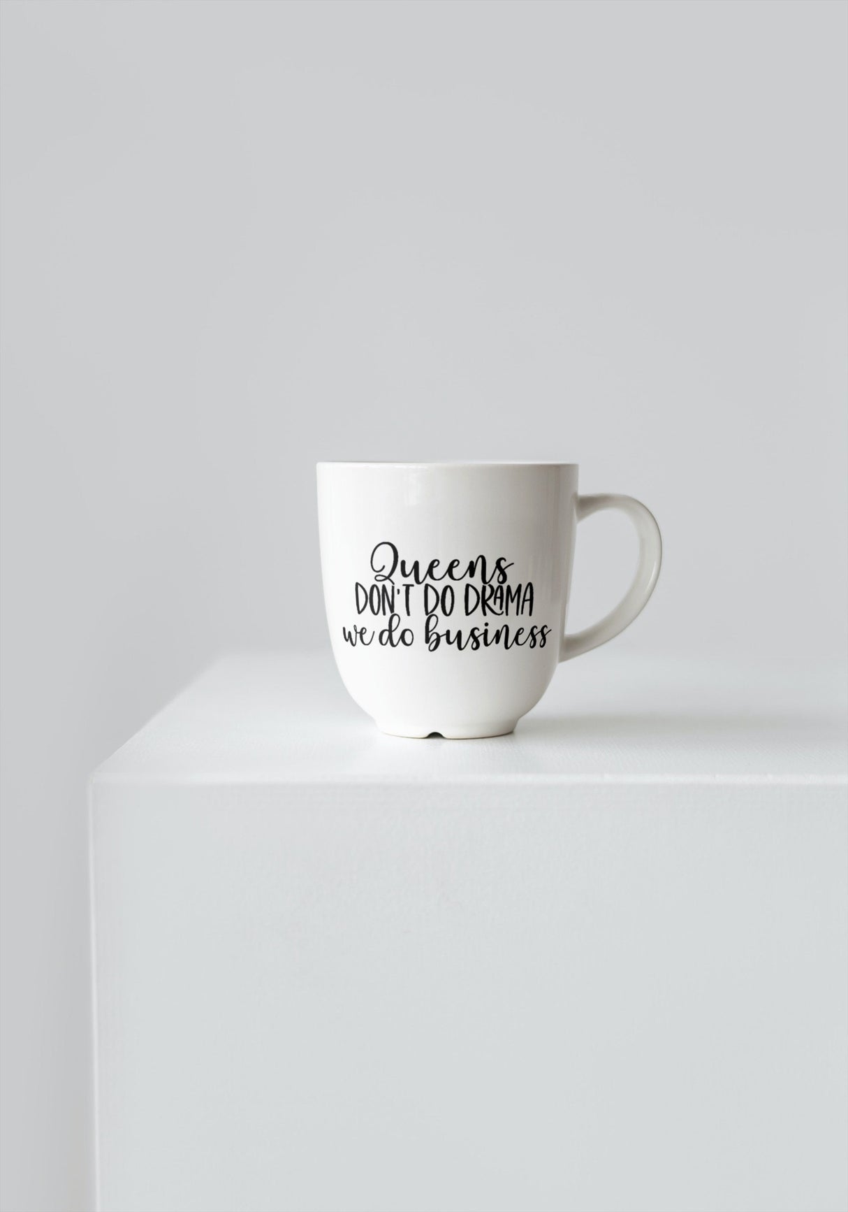 Queens Dont Do Drama We Do Business SVG Cut File