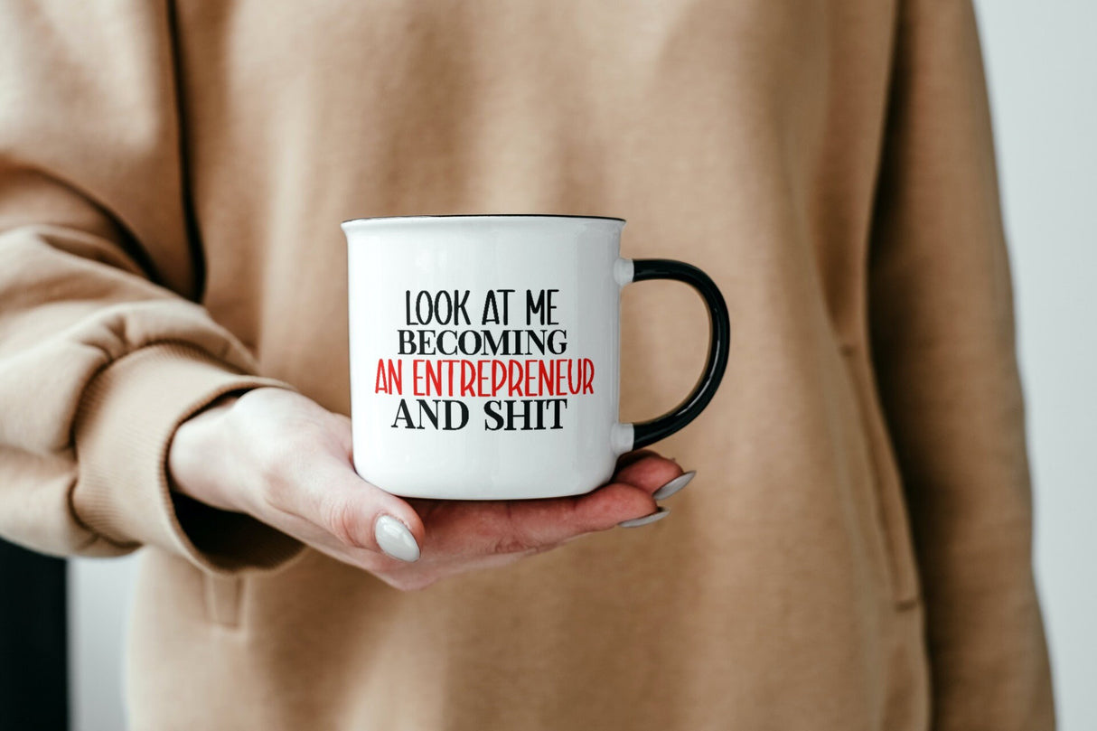 Look At Me Becoming an Entrepreneur & Shit SVG Cut File