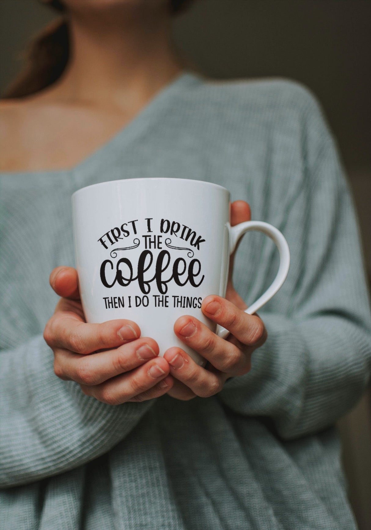 First I drink Coffee Then I do the things SVG Cut File