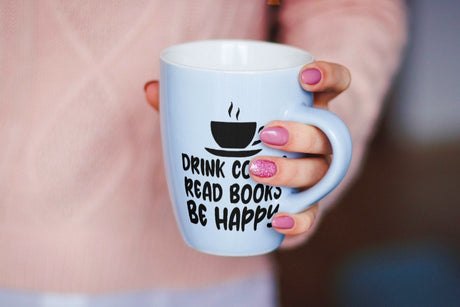 Drink Coffee Read Books Be Happy SVG Cut File