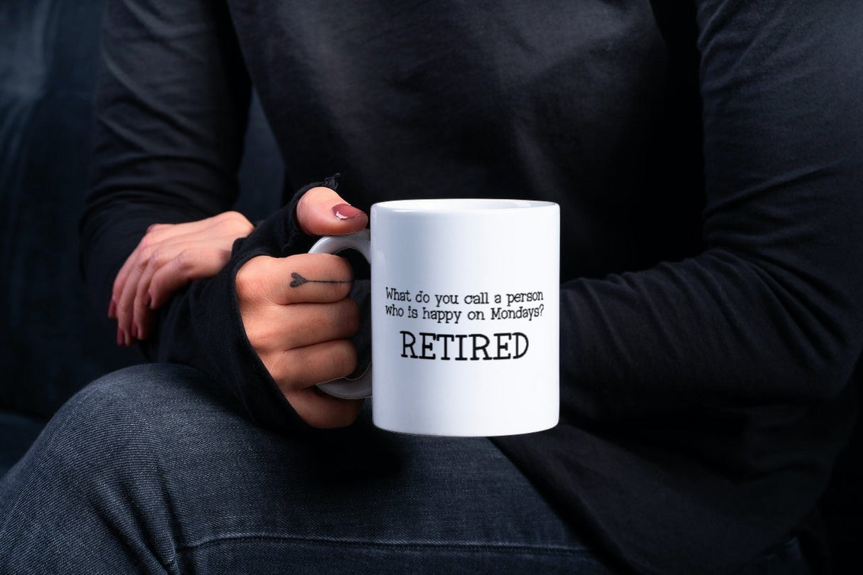 What Do You Call A Person Who Is Happy On Mondays Retired SVG Cut File
