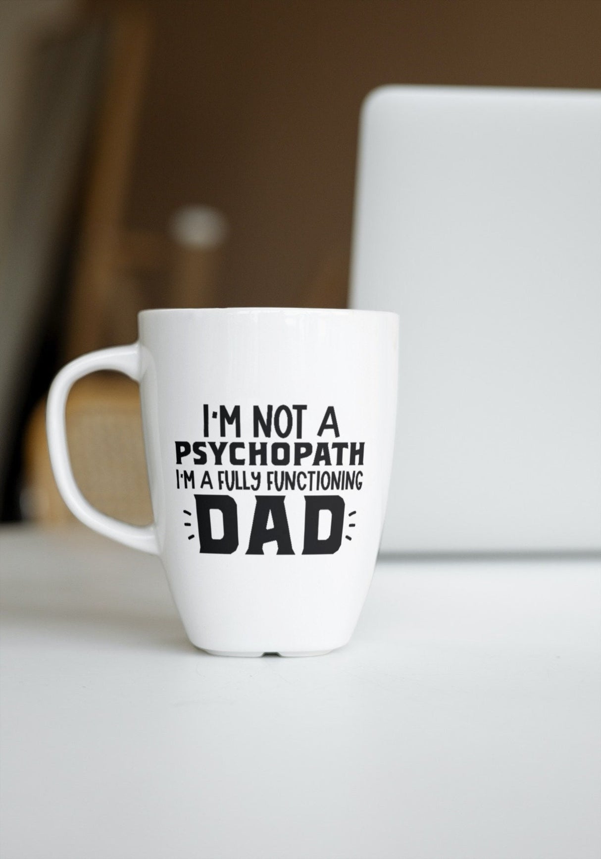 Im Not A Psychopath Im A Fully Functioning Dad SVG Cut File