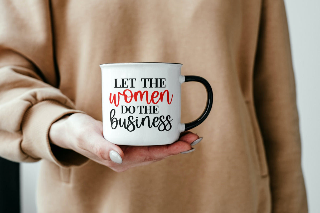 Let The Women Do The Business SVG Cut File