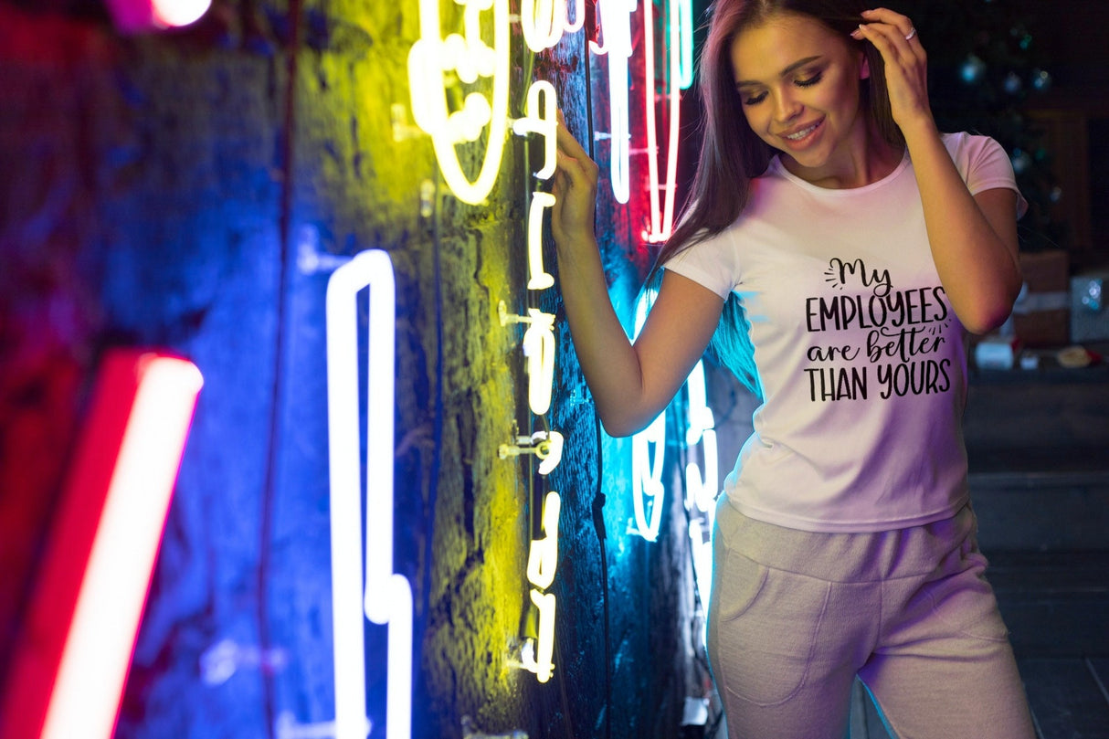 My Employees Are Better Than Yours SVG Cut File