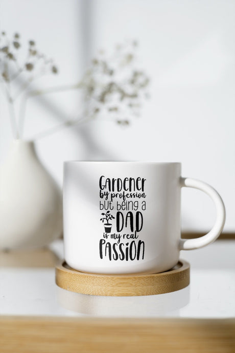 Gardener by Profession Dad Passion SVG Cut File