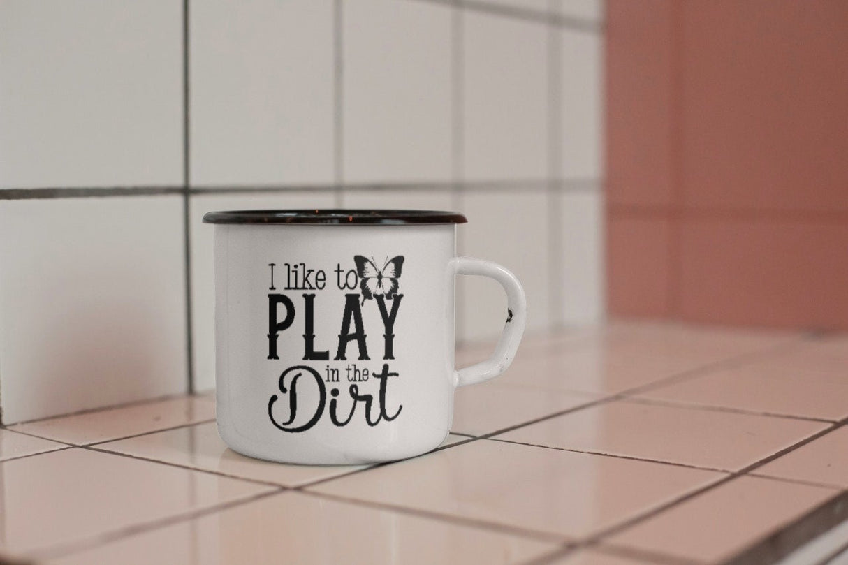 I like to Play in The Dirt SVG Cut File
