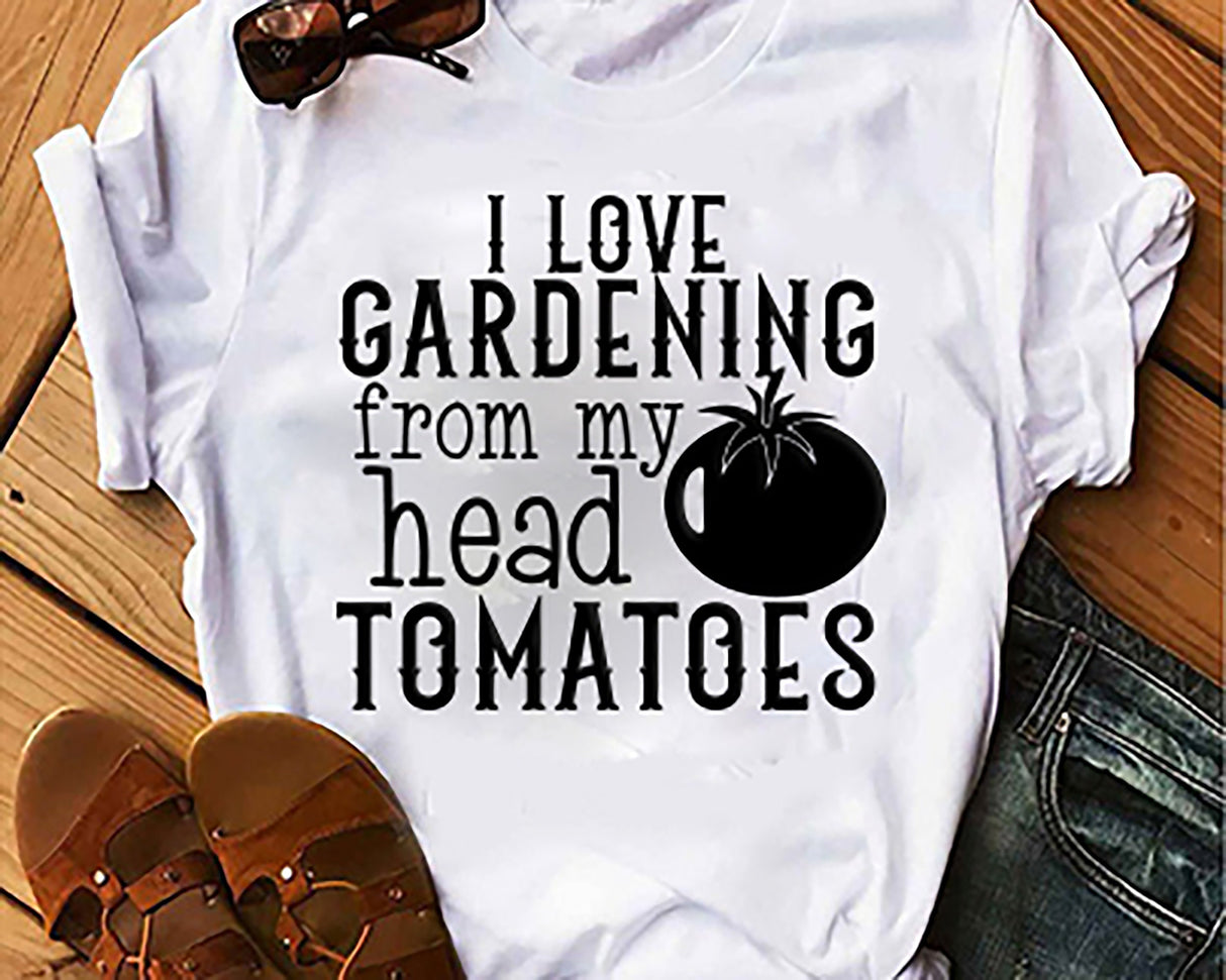 I Love Gardening From My Head Tomatoes SVG Cut File