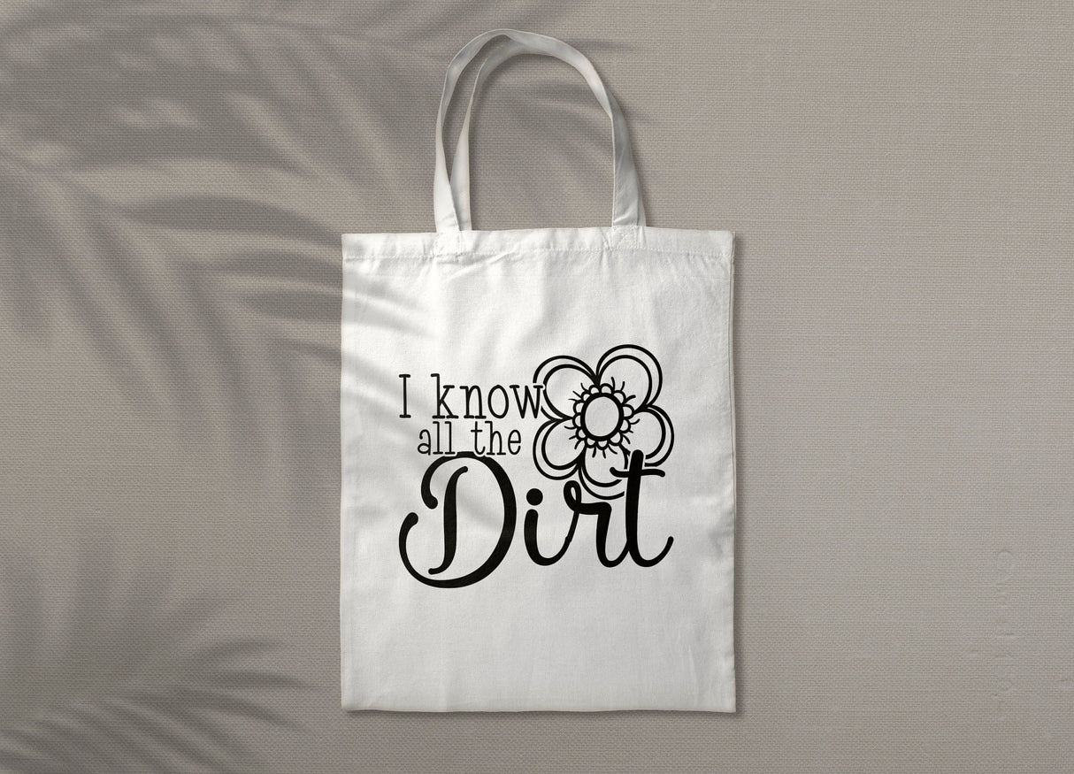 I know all the dirt SVG Cut File