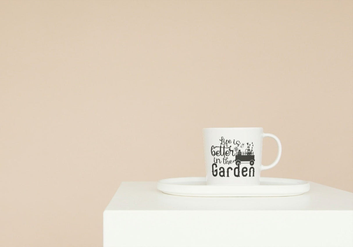 Life is better in the Garden SVG Cut File