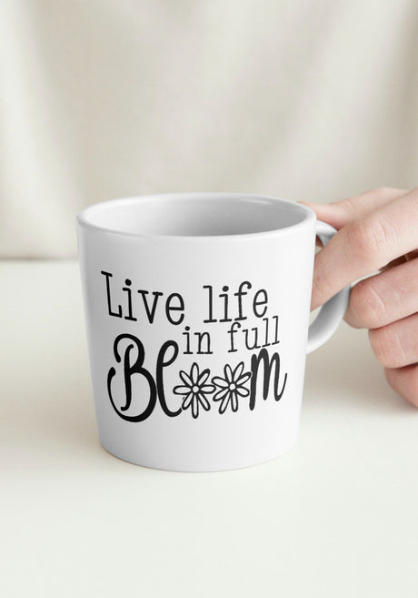 Live Life in Full Bloom SVG Cut File