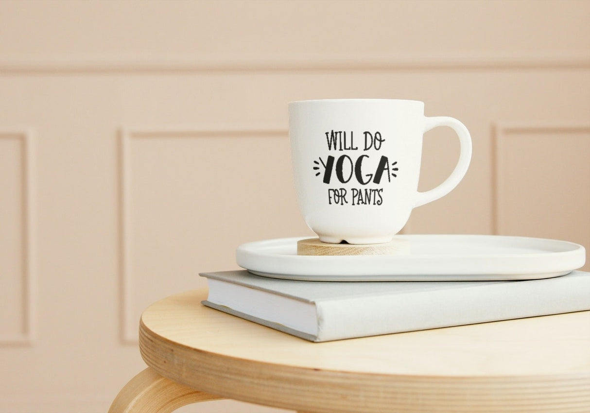 Will Do Yoga for Pants SVG Cut File