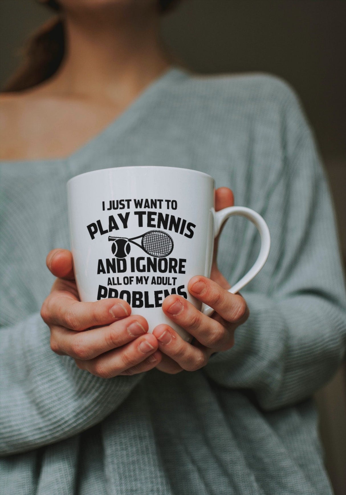 I just Want To Play Tennis & Ignore Problems SVG Cut File